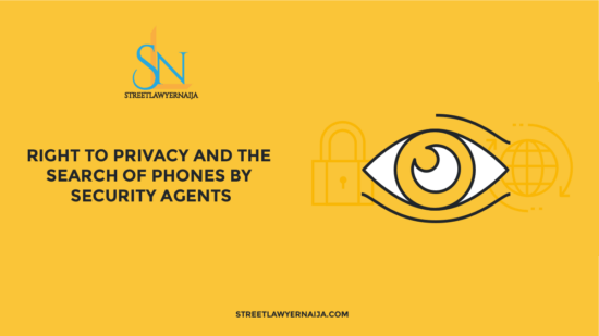 Right to Privacy and the Search of Phones by Security Agents