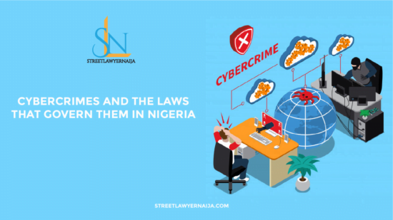 Cybercrimes and the Laws that Govern them in Nigeria