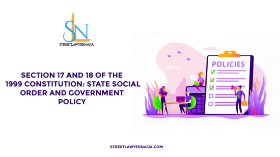 Section 17 & 18 of the 1999 Constitution: State Social Order and Government Policy