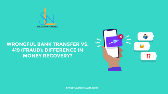 Wrongful Bank Transfer Vs. 419 (Fraud): Difference in Money Recovery?