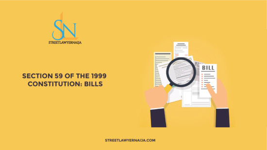 Section 59 of the 1999 Constitution: Bills
